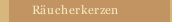 Räucherkerzen